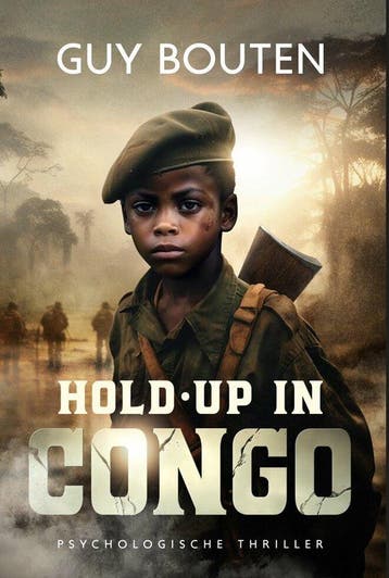 Hold-up in Congo 9781913980627 Guy Bouten, Verzenden, Zo goed als nieuw, Guy Bouten