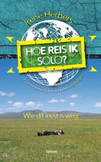 Hoe reis ik solo? / Serie voor de wereldreiziger I. Herbers, Verzenden, Gelezen, I. Herbers
