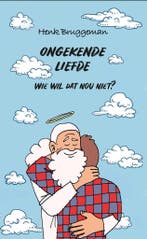 Ongekende liefde 9789090316260 Henk Bruggeman, Boeken, Verzenden, Gelezen, Henk Bruggeman