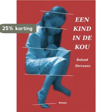 Een kind in de kou 9789402171617 Roland Derveaux, Verzenden, Roland Derveaux