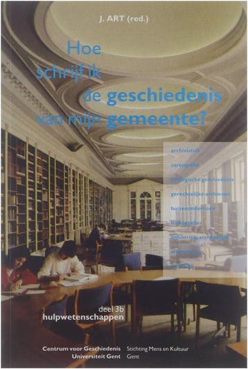 Hoe schrijf ik de geschiedenis van mijn gemeente? Dl. 3b, Verzenden, Zo goed als nieuw