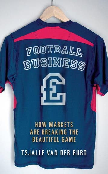 Football business 9781908984272 Tsjalle Van Der Burg, Verzenden, Tsjalle Van Der Burg