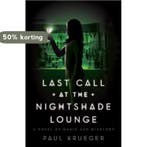 Last Call At The Nightshade Lounge 9781594747595, Verzenden, Paul Krueger