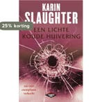 Een lichte koude huivering / Grant County / 3 9789023475958, Boeken, Verzenden, Gelezen, Karin Slaughter
