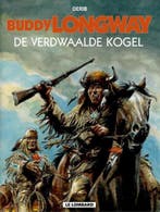 De verdwaalde kogel / Buddy Longway / 18 9789055814633 Derib, Verzenden, Gelezen, Derib