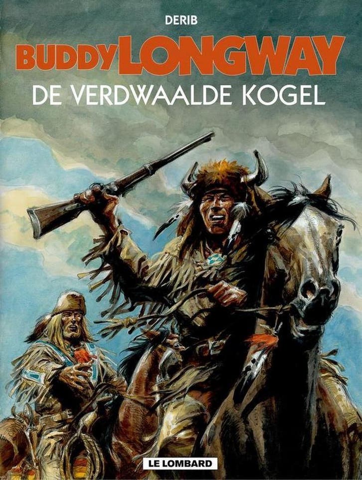 De verdwaalde kogel / Buddy Longway / 18 9789055814633 Derib, Livres, BD, Envoi