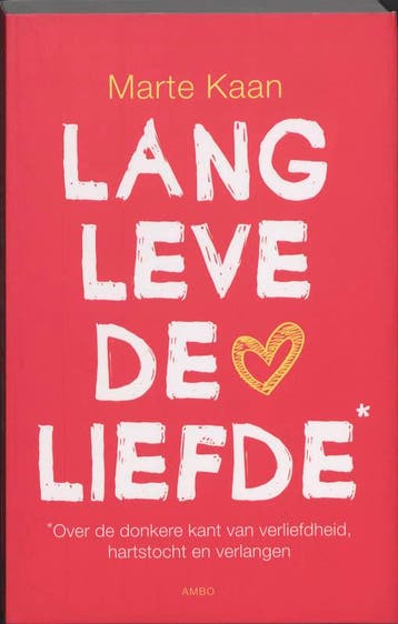 Lang leve de liefde 9789026321641 Marte Kaan, Verzenden, Marte Kaan