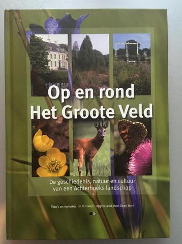 Op en rond Het Groote Veld 9789078115304 J.. Teeuwen, Verzenden, Gelezen, J.. Teeuwen