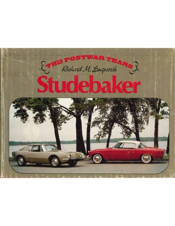 THE POSTWAR YEARS: STUDEBAKER (MARQUES OF AMERICA)