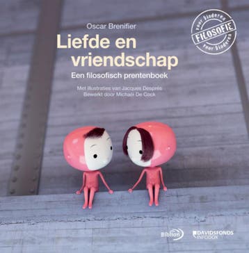 Liefde en vriendschap / Filosofie voor kinderen, Verzenden, Oscar Brenifier