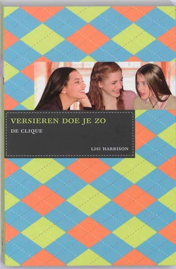 Versieren doe je zo / De Clique / 4 9789049066048, Verzenden, L. Harrison