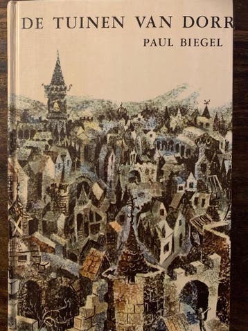 De tuinen van Dorr 9789025100285 Paul Biegel, Verzenden, Paul Biegel