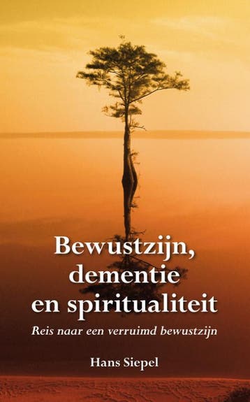 Bewustzijn, dementie en spiritualiteit 9789089542168, Verzenden, Gelezen, Hans Siepel