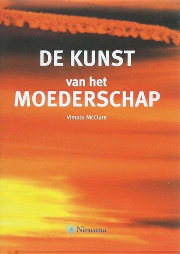 Nirwana De Kunst Van Het Moederschap - Mcclure, Verzenden, Nieuw