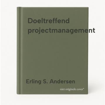 Doeltreffend projectmanagement 9789020013375, Verzenden, Zo goed als nieuw, Erling S. Andersen