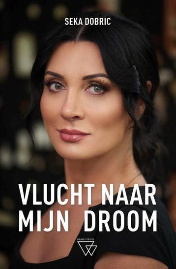 Vlucht naar mijn droom 9789492419729 Seka Dobric, Verzenden, Seka Dobric