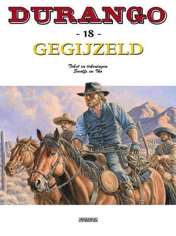 Gegijzeld / Durango / 18 9789034308870 Yves Swolfs, Boeken, Stripverhalen, Verzenden, Zo goed als nieuw, Yves Swolfs