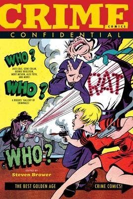 Crime Comics Confidential: The Best Golden Age Crime Comics, Livres, BD | Comics, Envoi