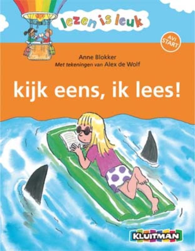 Kijk eens ik lees / Lezen is leuk 9789020680232 Anne Blokker, Boeken, Kinderboeken | Jeugd | onder 10 jaar, Gelezen, Verzenden