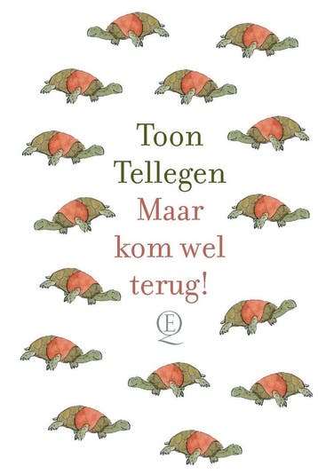 Maar kom wel terug! (9789021487427, Toon Tellegen), Verzenden