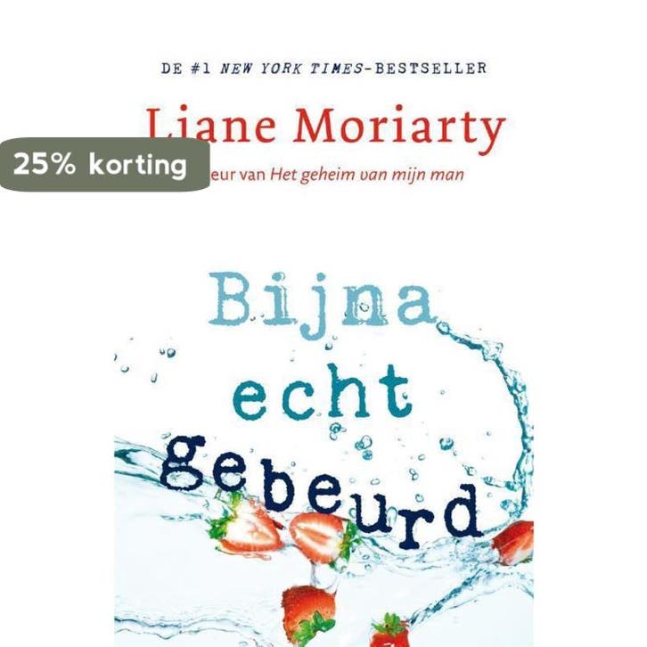 Bijna echt gebeurd 9789400508378 Liane Moriarty, Boeken, Romans, Gelezen, Verzenden