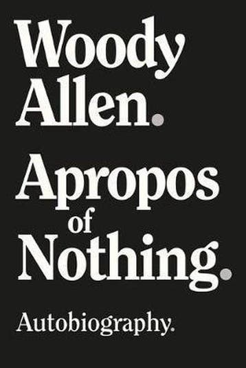 Apropos of Nothing 9781951627348 Woody Allen, Verzenden, Gelezen, Woody Allen