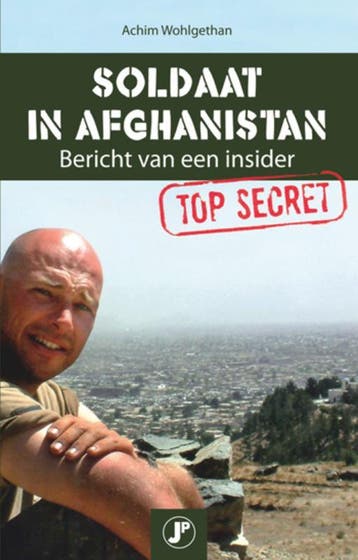 Soldaat in Afghanistan 9789077895498 Achim Wohlgethan, Verzenden, Achim Wohlgethan