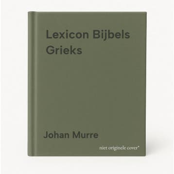 Lexicon Bijbels Grieks 9789492183316 Johan Murre, Verzenden, Johan Murre
