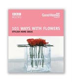 Good Homes 101 Ways With Flowers 9780563522591, Verzenden, Gelezen, Good Homes Magazine