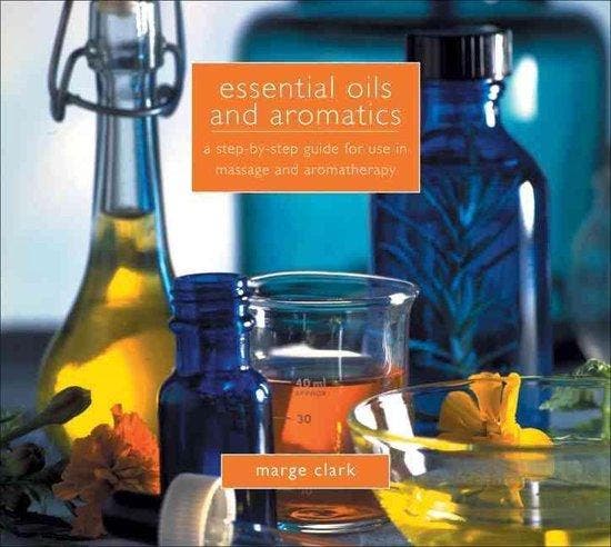 Essential Oils And Aromatics 9781933317731 Marge Clark, Livres, Langue | Anglais, Envoi
