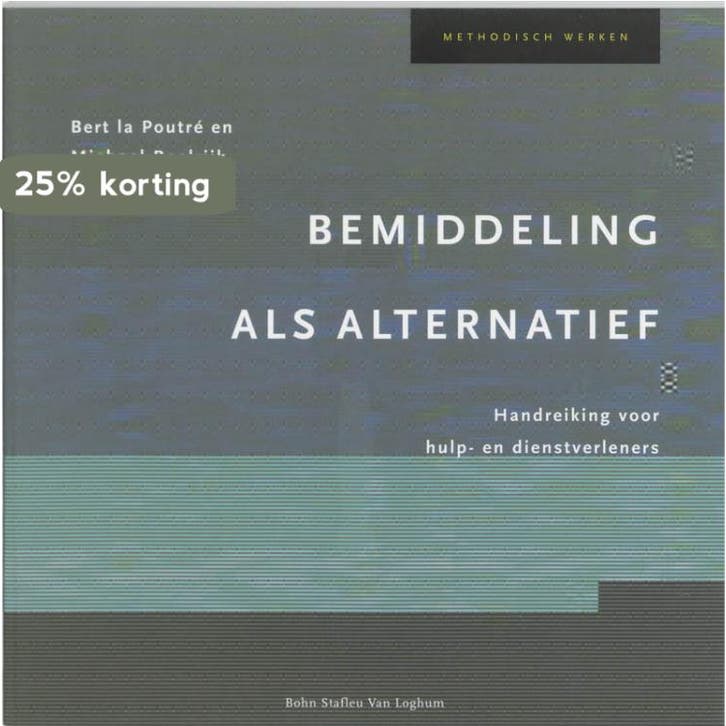 Bemiddeling als alternatief / Methodisch werken B. La Poutre, Boeken, Psychologie, Gelezen, Verzenden