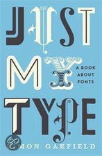 Just My Type 9781846683015 Simon Garfield, Verzenden, Simon Garfield