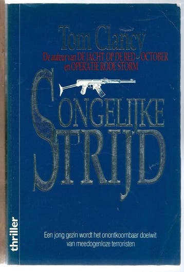Ongelijke strijd / Jack Ryan & co / 2 9789022977842, Livres, Thrillers, Verzenden, Tom Clancy