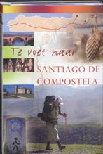 Te voet naar Santiago de Compostela 9789038919737 Paco Nadal, Boeken, Verzenden, Gelezen, Paco Nadal