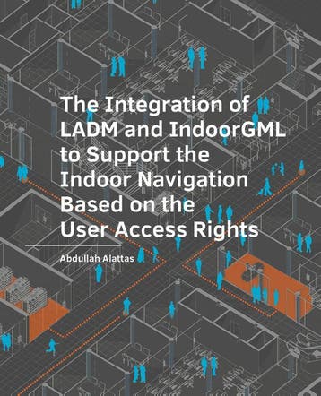 The Integration Of Ladm And Indoorgml To Support The Indoor, Verzenden, Abdullah Alattas