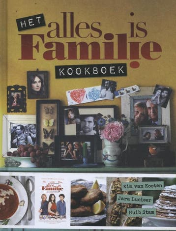 Het alles is familie kookboek 9789048816187 Kim van Kooten, Verzenden, Kim van Kooten