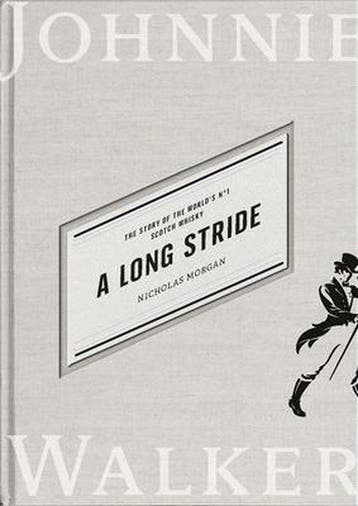 A Long Stride: The Story of the Worlds No. 1 Scotch Whisky, Verzenden, Nicholas Morgan