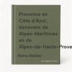 Provence en Côte dAzur, benevens de Alpes-Maritimes en de, Boeken, Reisgidsen, Verzenden, Gelezen, Reina Bakker