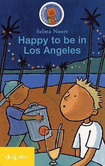 Happy to be in Los Angeles 9789027649331 Selma Noort, Verzenden, Zo goed als nieuw, Selma Noort