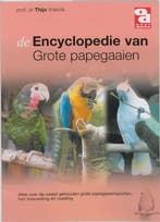 Encyclopedie van grote papegaaien / Over Dieren / 137, Verzenden, Zo goed als nieuw, T. Vriends