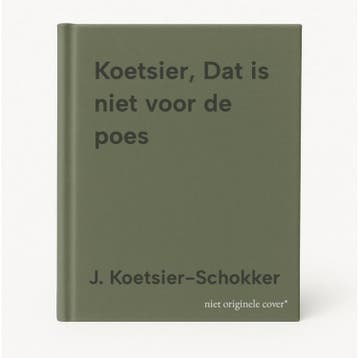 Koetsier, Dat is niet voor de poes 9789074787529, Verzenden, J. Koetsier-Schokker