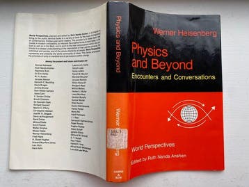 Werner Heisenberg - Physics and Beyond - 1971