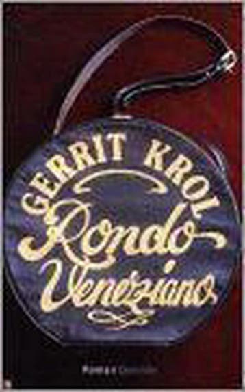 Rondo veneziano 9789021470184 Gerrit Krol, Verzenden, Gerrit Krol