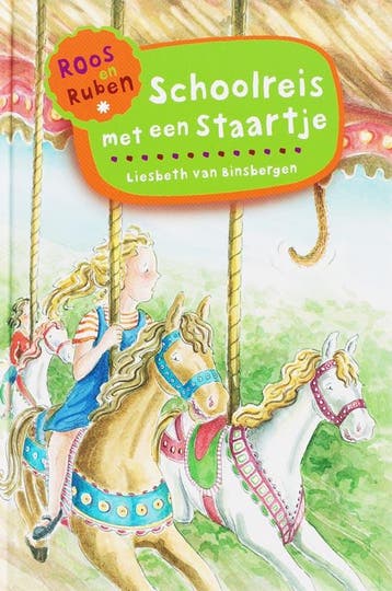 Schoolreis met een staartje / Roos en Ruben-reeks, Boeken, Verzenden, Zo goed als nieuw, Liesbeth van Binsbergen