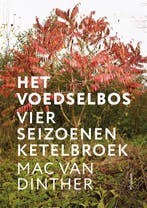 Het Voedselbos 9789057594328 Mac van Dinther, Verzenden, Nieuw, Mac van Dinther