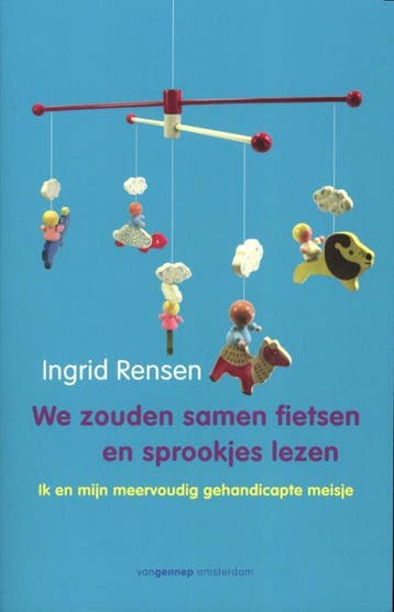 We zouden samen fietsen en sprookjes lezen 9789461640680, Verzenden, Gelezen, Ingrid Rensen