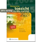 Wetgeving toezicht financiële markten 2021 9789013162660, Verzenden, Gelezen