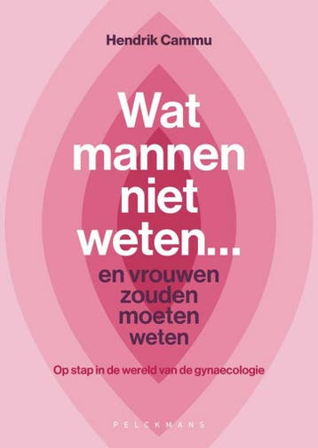 Wat mannen niet weten... 9789462349346 Hendrik Cammu, Verzenden, Zo goed als nieuw, Hendrik Cammu