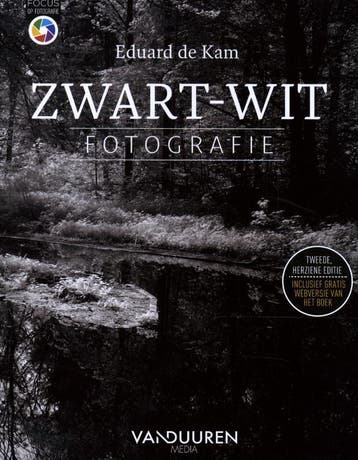 Zwart-witfotografie / Focus op fotografie 9789463561709, Verzenden, Eduard de Kam