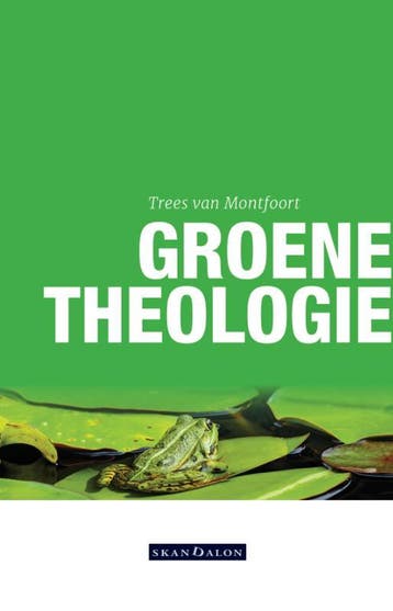 Groene Theologie | Trees Montfoort | Nieuw, Verzenden, Trees Montfoort